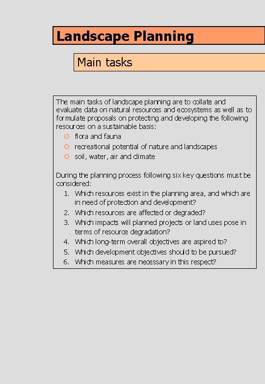 Landscape Planning Main tasks The main tasks of landscape planning are to collate and Landscape Planning Main tasks The main tasks of landscape planning are to collate and
