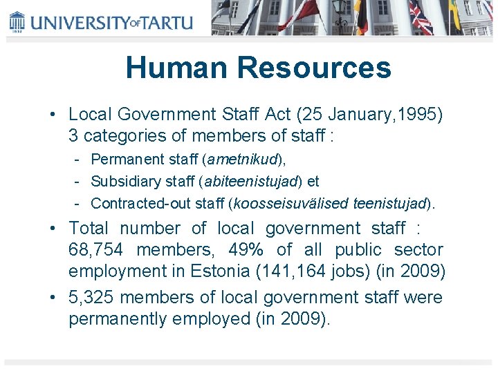 Human Resources • Local Government Staff Act (25 January, 1995) 3 categories of members
