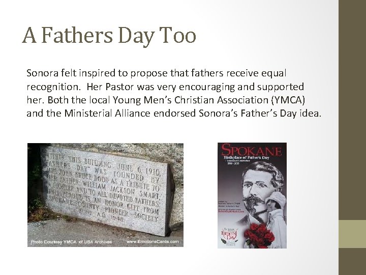 A Fathers Day Too Sonora felt inspired to propose that fathers receive equal recognition.