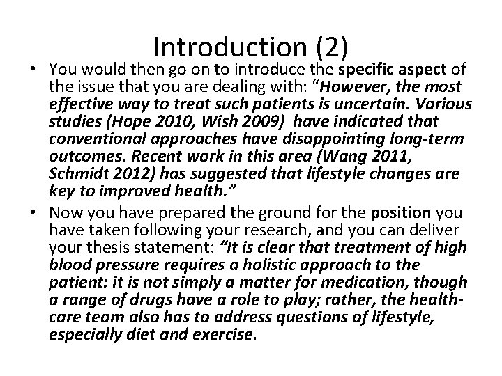 Introduction (2) • You would then go on to introduce the specific aspect of
