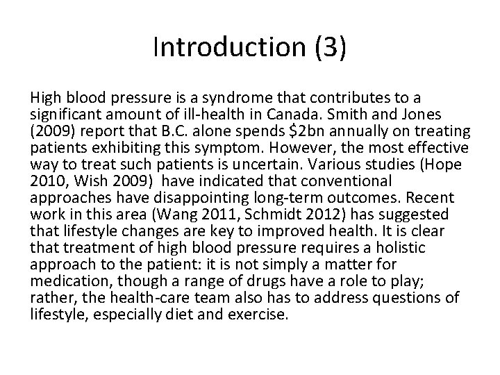Introduction (3) High blood pressure is a syndrome that contributes to a significant amount