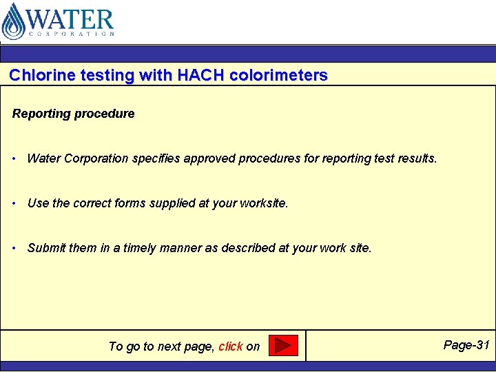 Chlorine testing with HACH colorimeters Reporting procedure • Water Corporation specifies approved procedures for