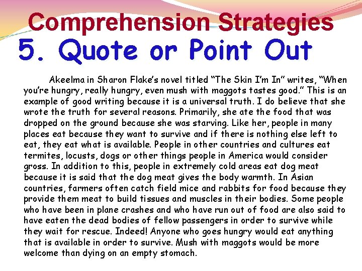 Comprehension Strategies 5. Quote or Point Out Akeelma in Sharon Flake’s novel titled “The Comprehension Strategies 5. Quote or Point Out Akeelma in Sharon Flake’s novel titled “The