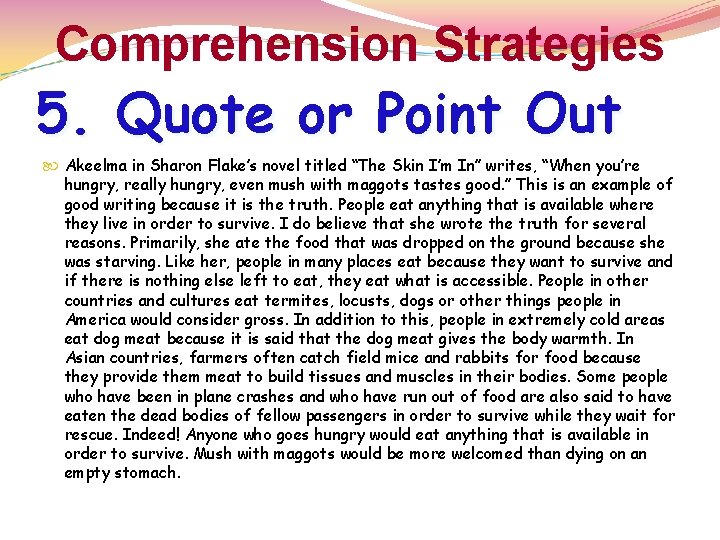 Comprehension Strategies 5. Quote or Point Out Akeelma in Sharon Flake’s novel titled “The Comprehension Strategies 5. Quote or Point Out Akeelma in Sharon Flake’s novel titled “The