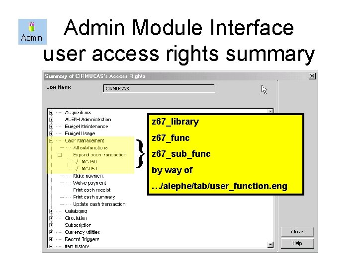 Admin Module Interface user access rights summary z 67_library } z 67_func z 67_sub_func