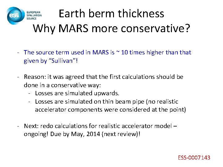 Earth berm thickness Why MARS more conservative? - The source term used in MARS