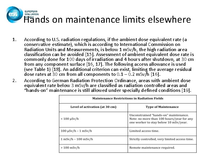 Hands on maintenance limits elsewhere 1. 2. According to U. S. radiation regulations, if