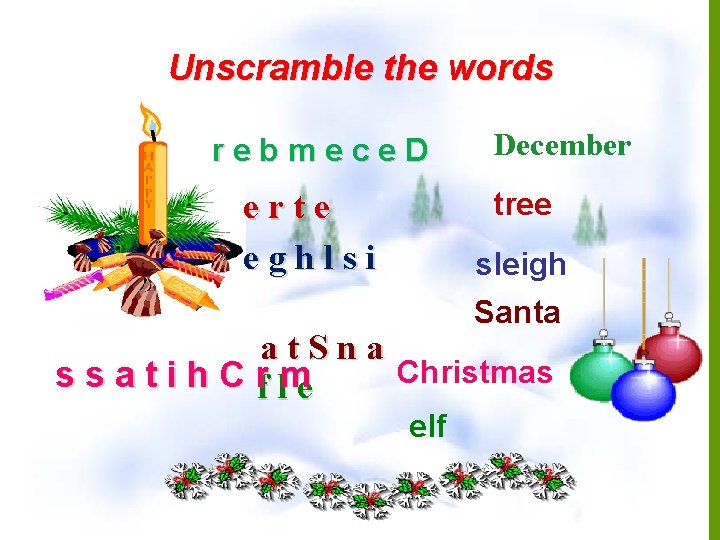 Unscramble the words r e b m e c e D December tree erte