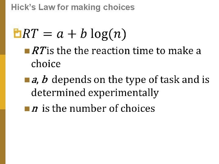 Hick’s Law for making choices p 