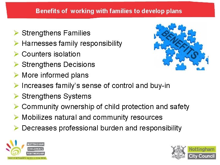 Benefits of working with families to develop plans Ø Ø Ø Ø Ø Strengthens Benefits of working with families to develop plans Ø Ø Ø Ø Ø Strengthens