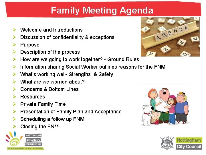 Family Meeting Agenda Ø Ø Ø Ø Welcome and Introductions Discussion of confidentiality & Family Meeting Agenda Ø Ø Ø Ø Welcome and Introductions Discussion of confidentiality &