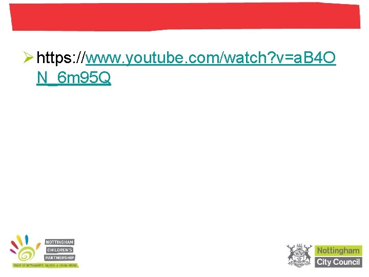 Ø https: //www. youtube. com/watch? v=a. B 4 O N_6 m 95 Q Ø https: //www. youtube. com/watch? v=a. B 4 O N_6 m 95 Q