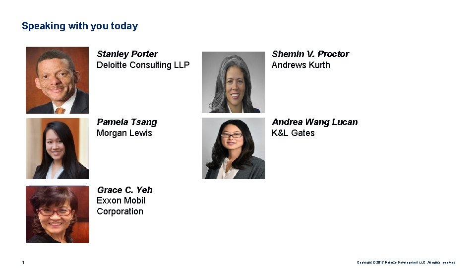 Speaking with you today Stanley Porter Deloitte Consulting LLP Shemin V. Proctor Andrews Kurth