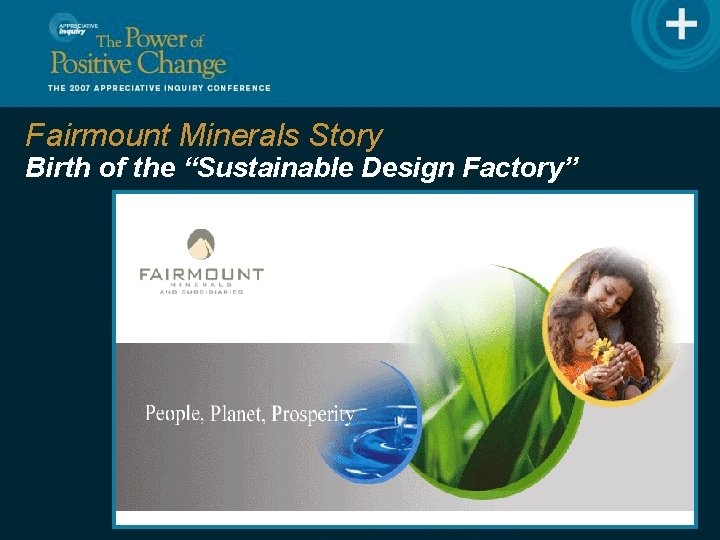 Fairmount Minerals Story Birth of the “Sustainable Design Factory” . 