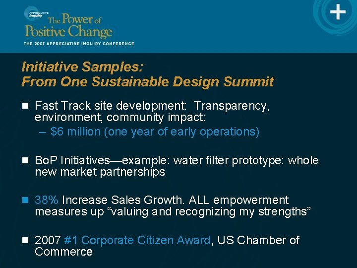 Initiative Samples: From One Sustainable Design Summit n Fast Track site development: Transparency, environment,