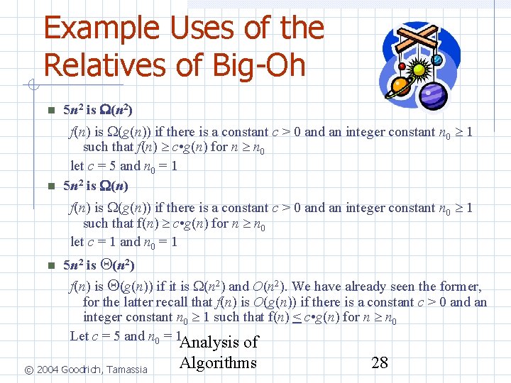 Example Uses of the Relatives of Big-Oh 5 n 2 is (n 2) f(n)