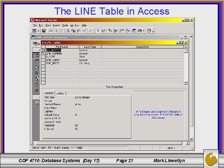 The LINE Table in Access COP 4710: Database Systems (Day 17) Page 21 Mark