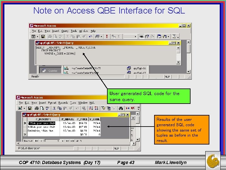 Note on Access QBE Interface for SQL User generated SQL code for the same