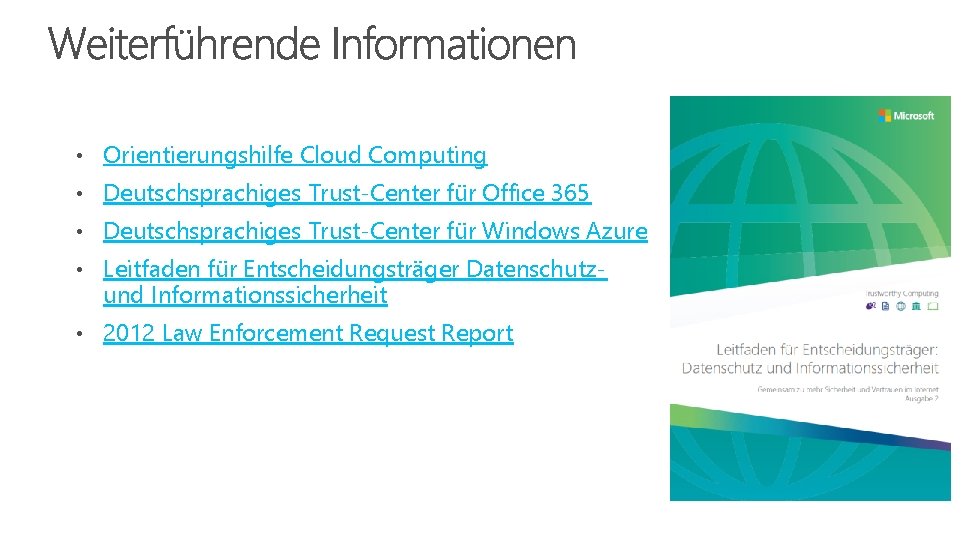  • Orientierungshilfe Cloud Computing • Deutschsprachiges Trust-Center für Office 365 • Deutschsprachiges Trust-Center