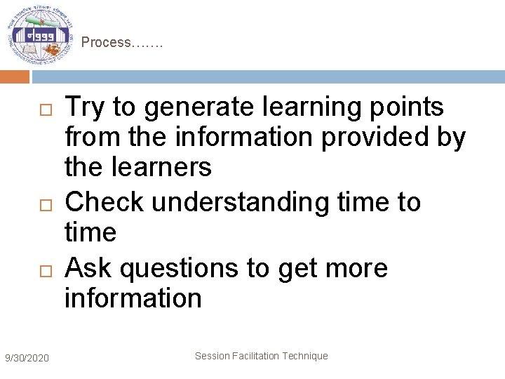 Process……. 9/30/2020 Try to generate learning points from the information provided by the learners
