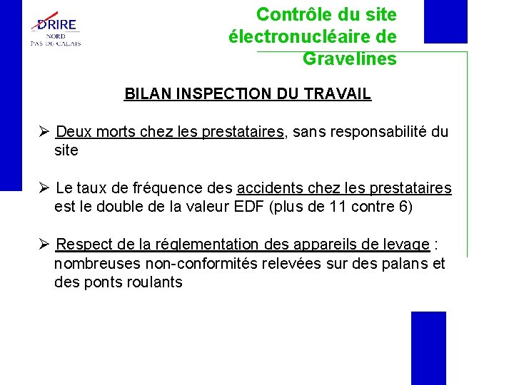 Contrôle du site électronucléaire de Gravelines BILAN INSPECTION DU TRAVAIL Deux morts chez les