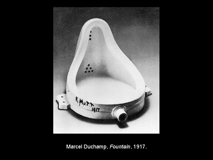 Marcel Duchamp, Fountain, 1917. 