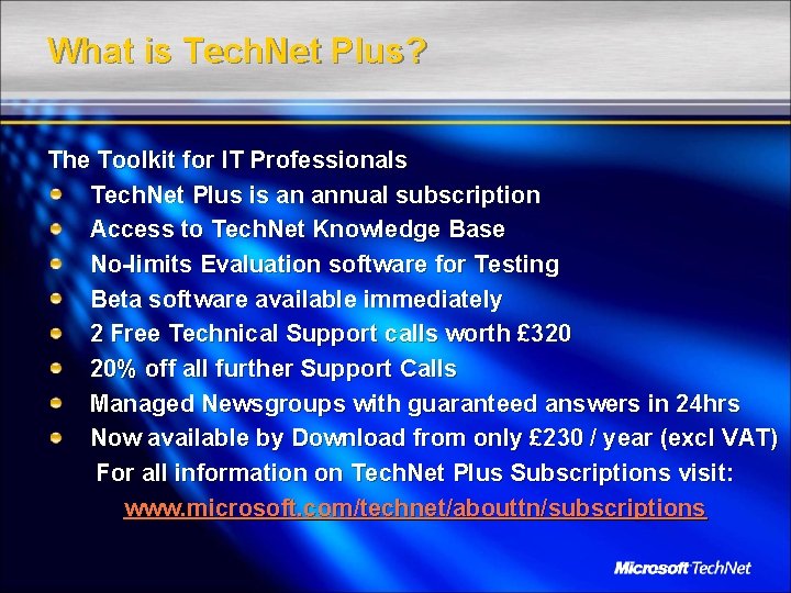 What is Tech. Net Plus? The Toolkit for IT Professionals Tech. Net Plus is