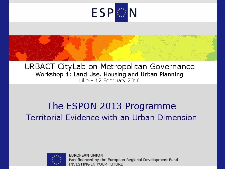 URBACT City. Lab on Metropolitan Governance Workshop 1: Land Use, Housing and Urban Planning