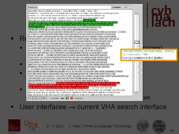 Research in the Malach Project § Research in the area of § Automatic Speech