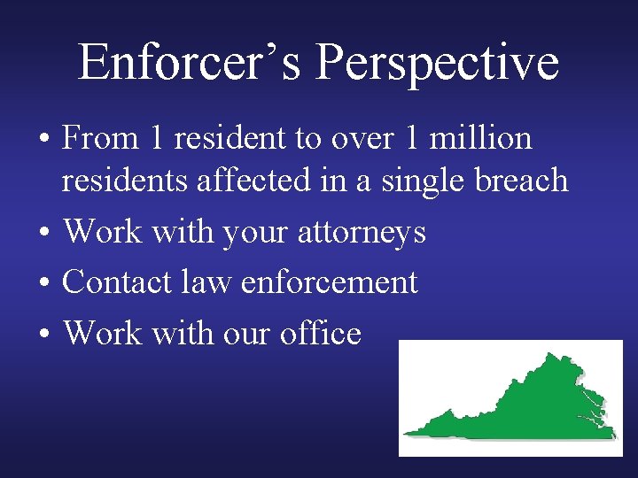 Enforcer’s Perspective • From 1 resident to over 1 million residents affected in a Enforcer’s Perspective • From 1 resident to over 1 million residents affected in a