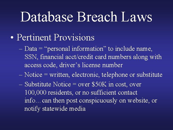 Database Breach Laws • Pertinent Provisions – Data = “personal information” to include name, Database Breach Laws • Pertinent Provisions – Data = “personal information” to include name,