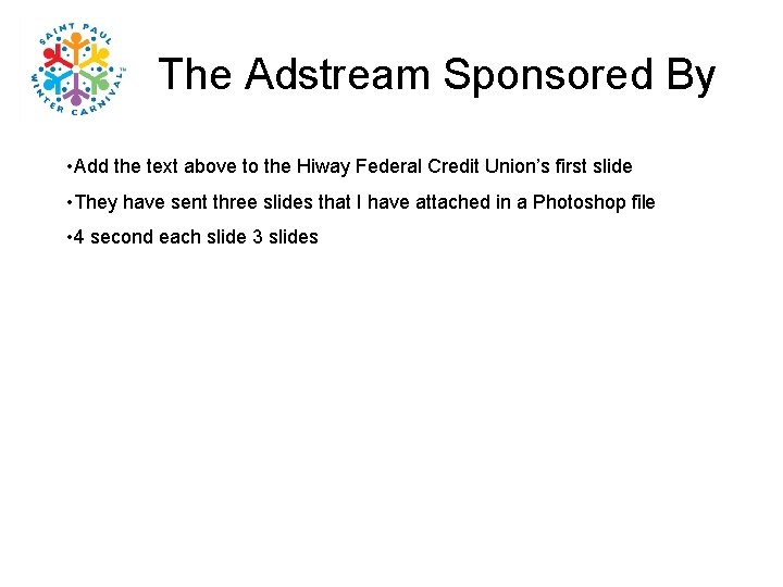 The Adstream Sponsored By • Add the text above to the Hiway Federal Credit