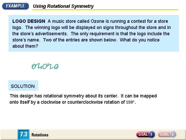 Using Rotational Symmetry LOGO DESIGN A music store called Ozone is running a contest