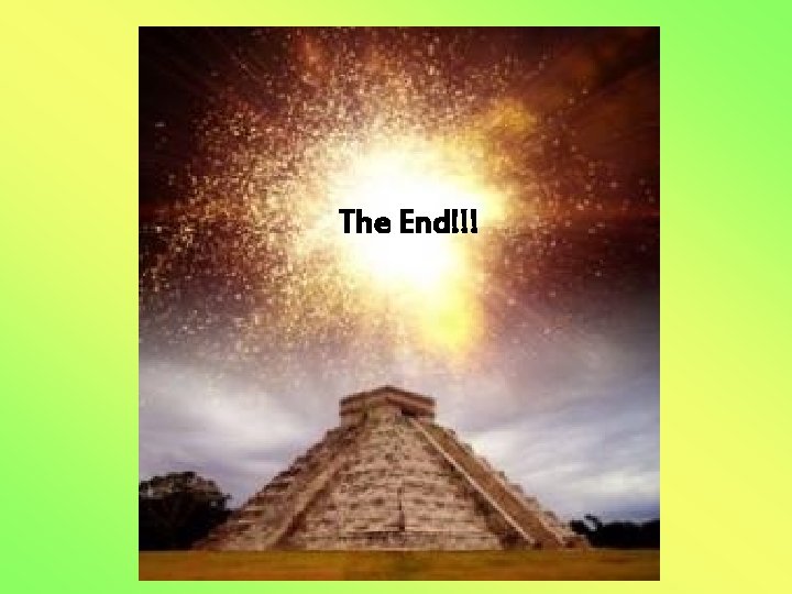 The End!!! The End!!!