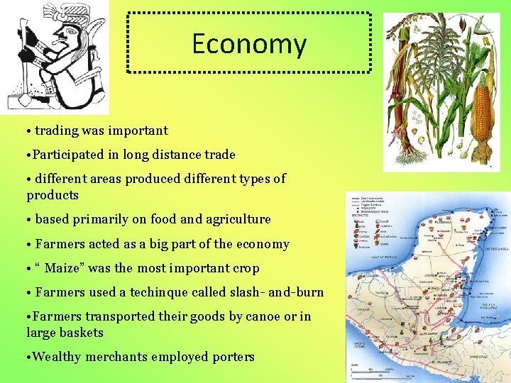 Economy • trading was important • Participated in long distance trade • different areas Economy • trading was important • Participated in long distance trade • different areas