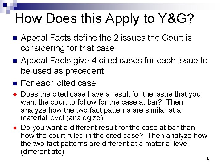 How Does this Apply to Y&G? n n n Appeal Facts define the 2 How Does this Apply to Y&G? n n n Appeal Facts define the 2