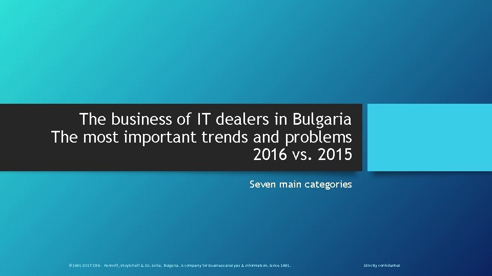 The business of IT dealers in Bulgaria The most important trends and problems 2016