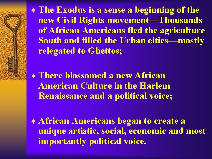 ¨ The Exodus is a sense a beginning of the new Civil Rights movement—Thousands