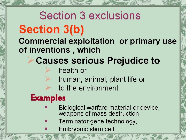 Section 3 exclusions Section 3(b) Commercial exploitation or primary use of inventions , which
