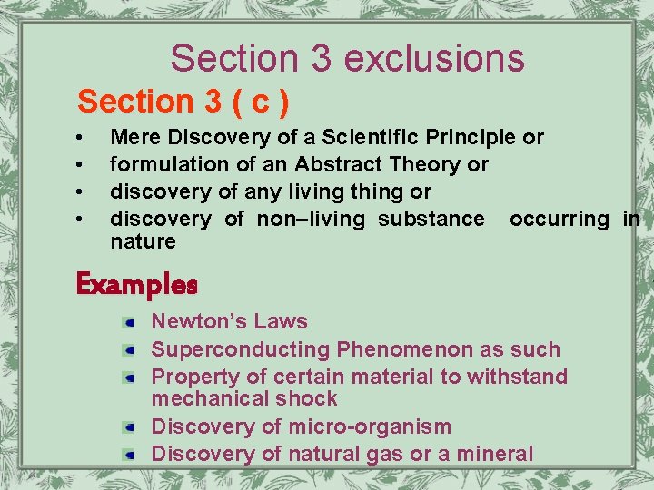 Section 3 exclusions Section 3 ( c ) • • Mere Discovery of a