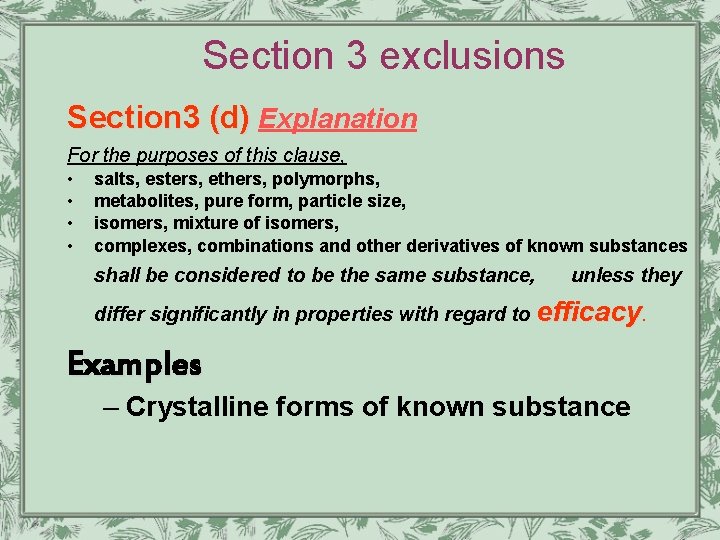 Section 3 exclusions Section 3 (d) Explanation For the purposes of this clause, •