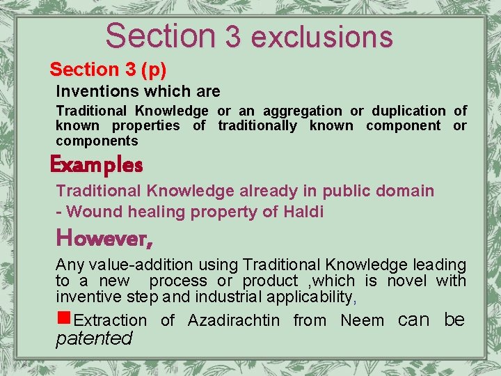Section 3 exclusions Section 3 (p) Inventions which are Traditional Knowledge or an aggregation