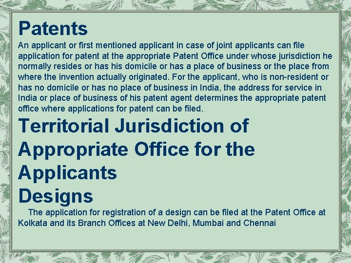 Patents An applicant or first mentioned applicant in case of joint applicants can file