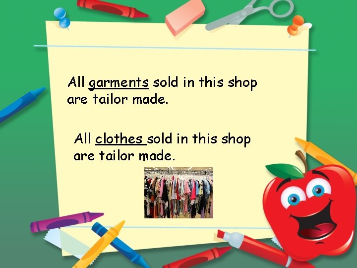 All garments sold in this shop are tailor made. All clothes sold in this