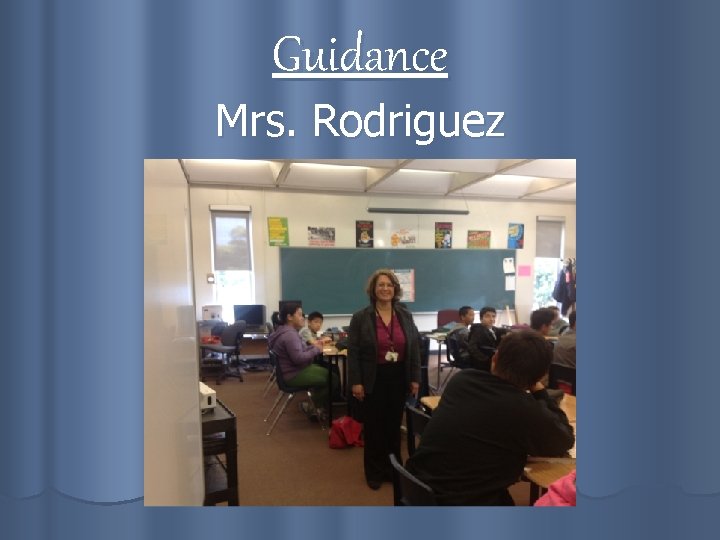 Guidance Mrs. Rodriguez 