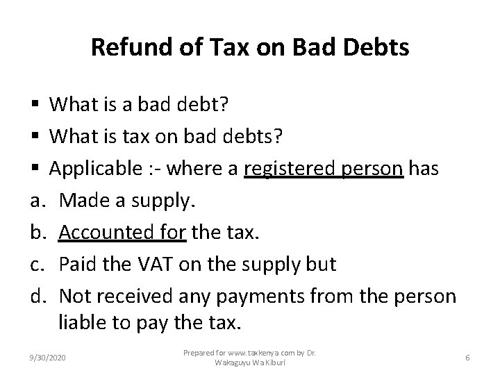 Refund of Tax on Bad Debts § What is a bad debt? § What