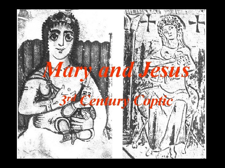 Mary and Jesus 3 rd Century Coptic 