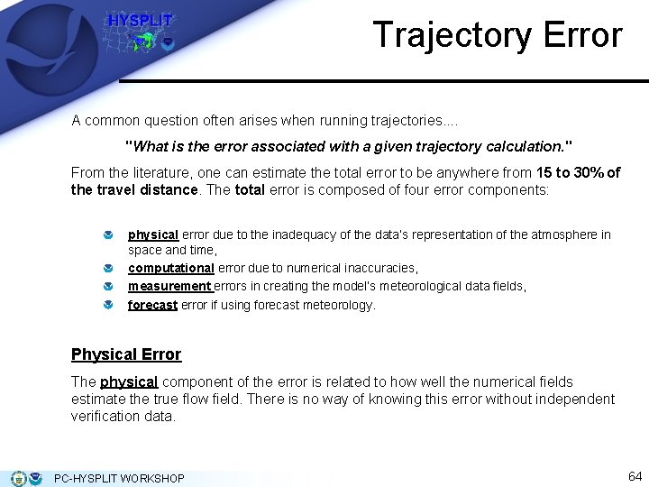 Trajectory Error A common question often arises when running trajectories. . "What is the