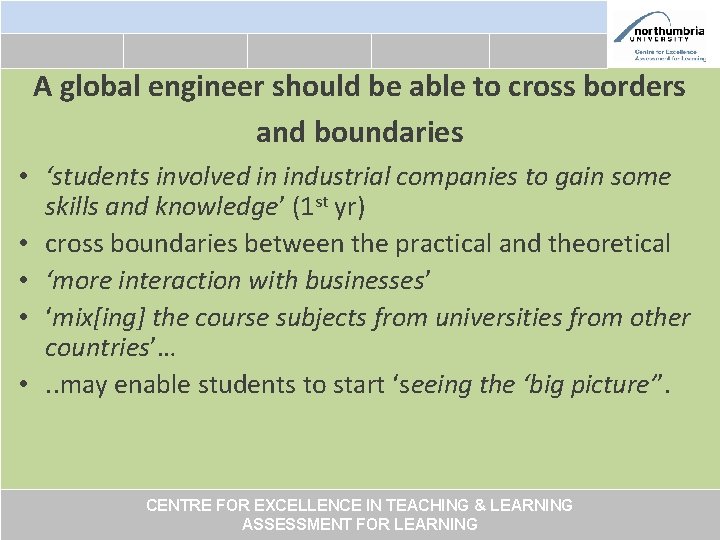 A global engineer should be able to cross borders and boundaries • ‘students involved