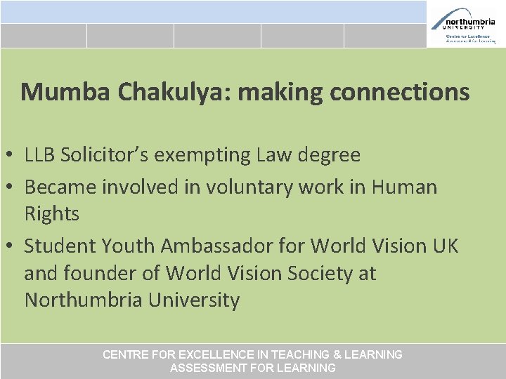 Mumba Chakulya: making connections • LLB Solicitor’s exempting Law degree • Became involved in